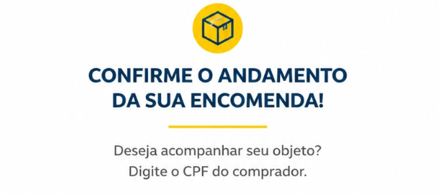 Confirme o Andamento da Sua Encomenda